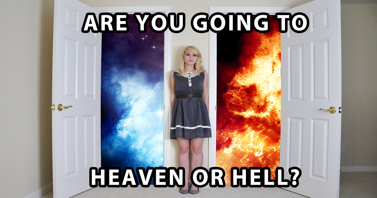 Are You Going To Heaven Or Hell Quiz Are You Going To Heaven or Hell?